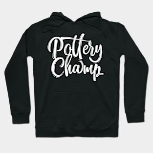 Potter Ceramics Pottery Ceramist Team Hoodie